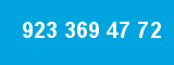 923 369 47 72